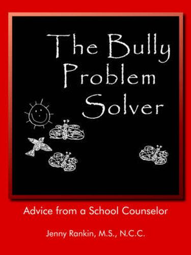 Cover image for The Bully Problem Solver: Advice from a School Counselor