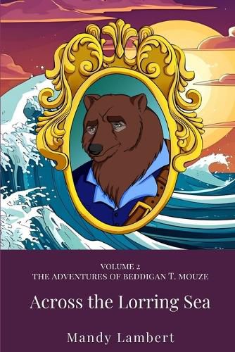 Cover image for The Adventures of Beddigan T. Mouze