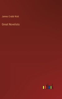 Cover image for Great Novelists