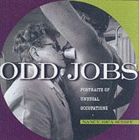 Cover image for Odd Jobs: Portraits of Unusual Occupations
