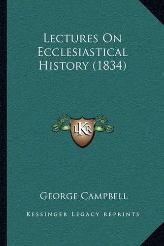 Lectures on Ecclesiastical History (1834)