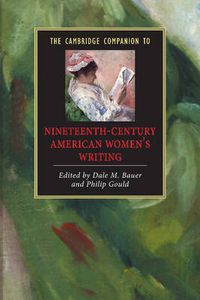 Cover image for The Cambridge Companion to Nineteenth-Century American Women's Writing