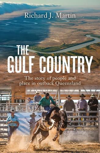 Cover image for The Gulf Country: The story of people and place in outback Queensland