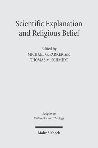 Cover image for Scientific Explanation and Religious Belief: Science and Religion in Philosophical and Public Discourse