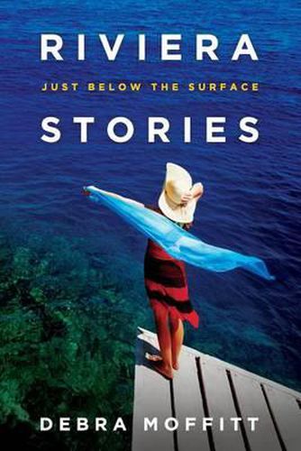 Cover image for Riviera Stories: Just Below the Surface