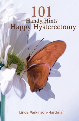 Cover image for 101 Handy Hints for a Happy Hysterectomy