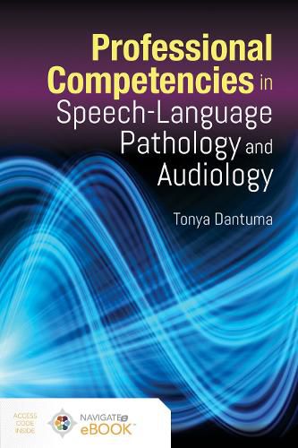 Cover image for Professional Competencies In Speech-Language Pathology And Audiology