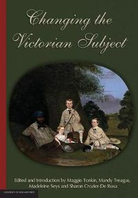 Cover image for Changing the Victorian Subject