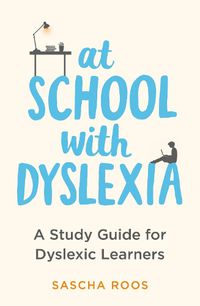 Cover image for At School with Dyslexia