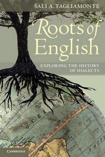 Cover image for Roots of English: Exploring the History of Dialects