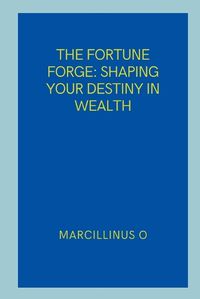 Cover image for The Fortune Forge