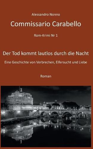 Commissario Carabello: Der Tod kommt lautlos durch die Nacht