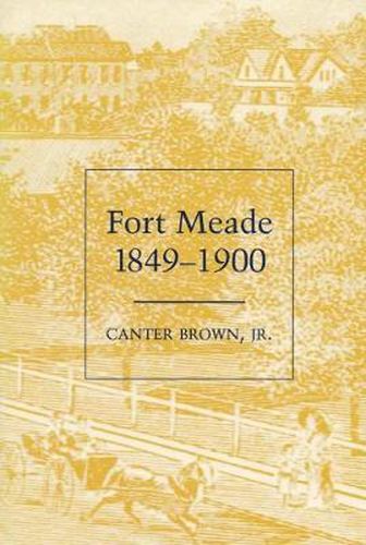 Cover image for Fort Meade, 1849-1900