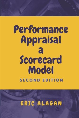 Cover image for Performance Appraisal: A Scorecard Model