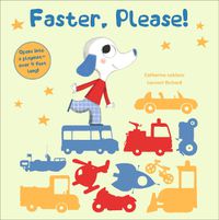 Cover image for Faster, Please!: Vehicles on the Go