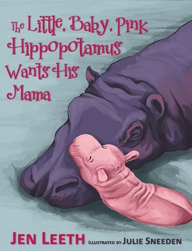 Cover image for The Little, Baby, Pink Hippopotamus