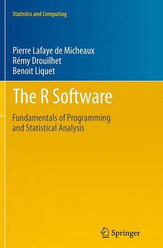 Cover image for The R Software: Fundamentals of Programming and Statistical Analysis