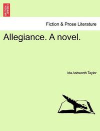 Cover image for Allegiance. a Novel.