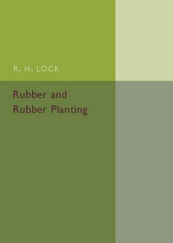 Cover image for Rubber and Rubber Planting