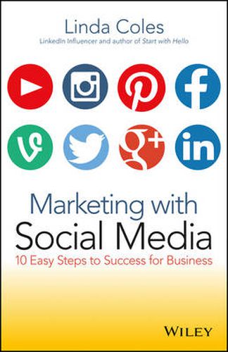 Cover image for Marketing with Social Media: 10 Easy Steps to Success for Business