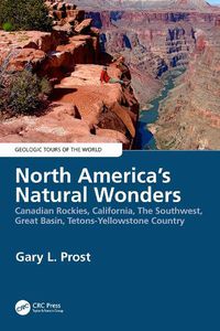 Cover image for North America's Natural Wonders: Canadian Rockies, California, The Southwest, Great Basin, Tetons-Yellowstone Country