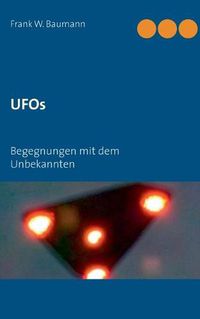 Cover image for UFOs: Begegnungen mit dem Unbekannten