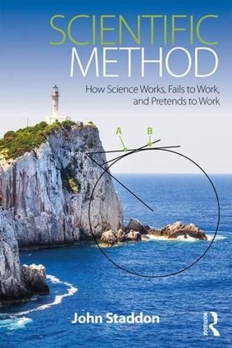 Cover image for Scientific Method: How Science Works, Fails to Work, and Pretends to Work