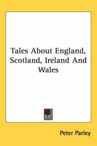 Cover image for Tales about England, Scotland, Ireland and Wales