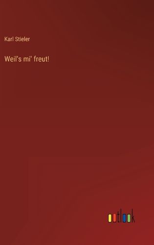 Cover image for Weil's mi' freut!