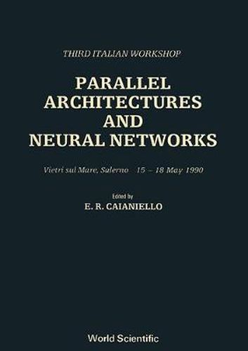 Cover image for Parallel Architectures And Neural Networks - Third Italian Workshop