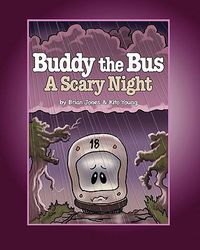 Cover image for Buddy the Bus: A Scary Night