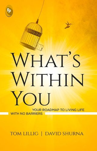 Cover image for What's within You Your Roadmap to Living Life with No Barriers