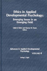 Cover image for Ethics in Applied Developmental Psychology: Emerging Issues in an Emerging Field