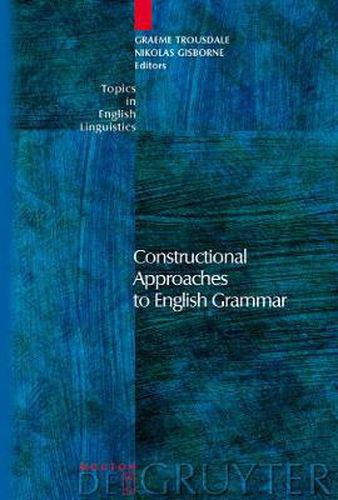 Cover image for Constructional Approaches to English Grammar