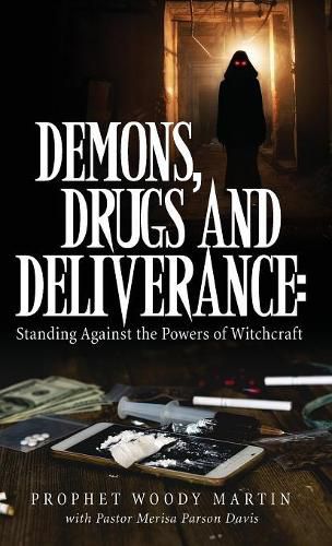 Cover image for Demons, Drugs and Deliverance