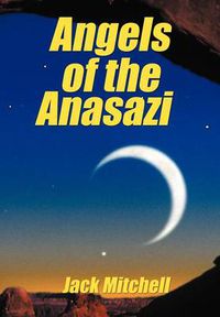 Cover image for Angels of the Anasazi