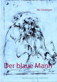 Cover image for Der blaue Mann: Geschichten zwischen Traum und Wirklichkeit