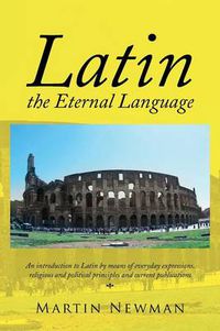 Cover image for Latin - The Eternal Language