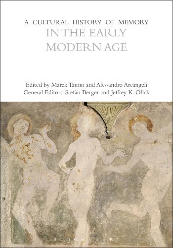 Cover image for A Cultural History of Memory in the Early Modern Age