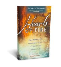 Cover image for Hearts of Fire: Eight Women in the Underground Church and Their Stories of Costly Faith