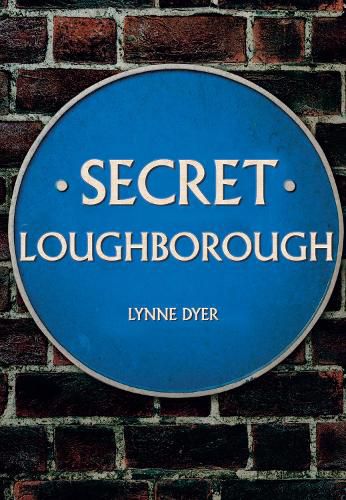 Cover image for Secret Loughborough