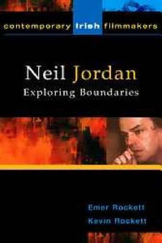 Neil Jordan: Exploring Boundaries