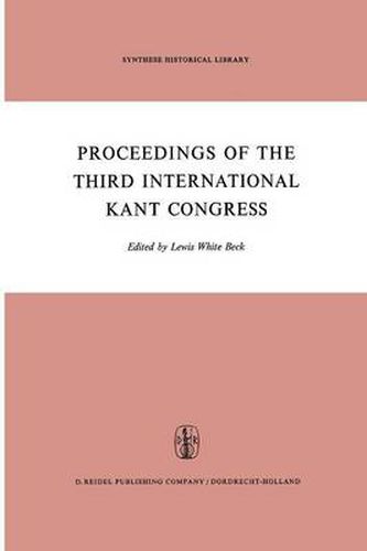 Cover image for Proceedings of the Third International Kant Congress: Held at the University of Rochester, March 30-April 4, 1970