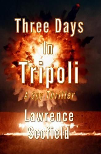 Cover image for Three Days in Tripoli: A Spy Thriller