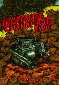 Cover image for Incredible Change-Bots Two