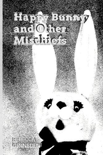 Cover image for Happy Bunny and Other Mischiefs