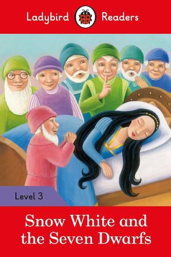 Cover image for Ladybird Readers Level 3 - Snow White and the Seven Dwarfs (ELT Graded Reader)