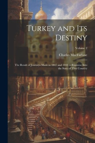 Turkey and Its Destiny