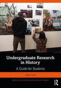 Cover image for Undergraduate Research in History: A Guide for Students