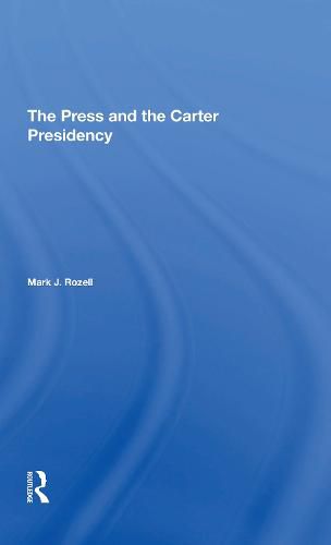 The Press and the Carter Presidency